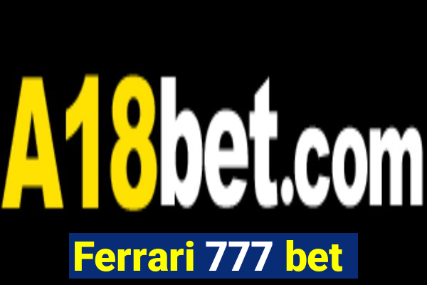 Ferrari 777 bet